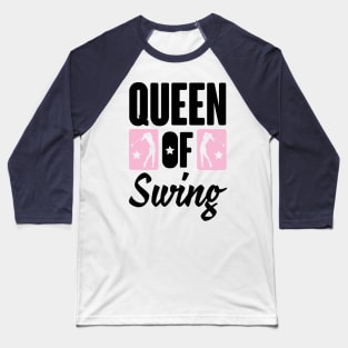 Queen of Swing Baseball T-Shirt